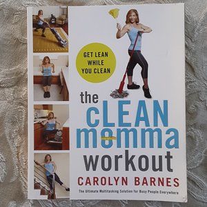 The Clean Momma Workout Get Lean While You Clean Carolyn Barnes PB Book